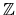 $ \mathbb{Z}$
