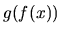 $ g(f(x))$