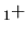 $\displaystyle _1 +$