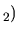 $\displaystyle _2)
$