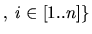 $ ,\;i\in[1..n]\}$