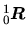 $\displaystyle \mbox{${}_{0}^{1}\mbox{\boldmath$R$}$}$