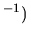 $\displaystyle ^{-1})$