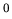 $ {}^{0}$