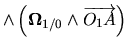 $\displaystyle \wedge \left( \mbox{$\mbox{$\mbox{\boldmath$\Omega$}$}_{1/0}$} \wedge \mbox{$\overrightarrow{O_1A}$} \right)$