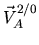 $\displaystyle \mbox{$\vec V^{2/0}_{A}$}$
