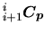 $\displaystyle \mbox{${}_{i+1}^{i}\mbox{\boldmath$C_p$}$}$