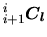 $\displaystyle \mbox{${}_{i+1}^{i}\mbox{\boldmath$C_l$}$}$