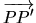 $ \mbox{$\overrightarrow{PP'}$}$